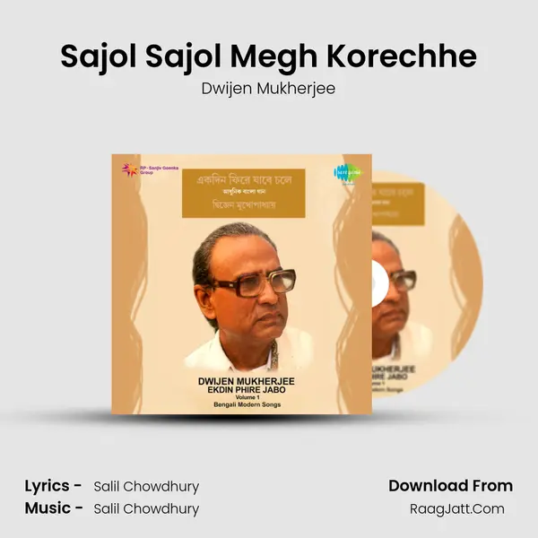 Sajol Sajol Megh Korechhe MP3 Song by Dwijen Mukherjee Cover