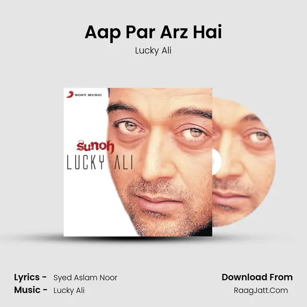 Aap Par Arz Hai MP3 Song by Lucky Ali Cover