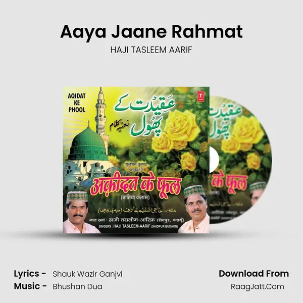 Aaya Jaane Rahmat MP3 Song by HAJI TASLEEM AARIF Cover