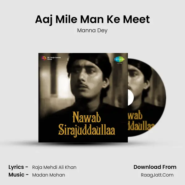Aaj Mile Man Ke Meet MP3 Song by Manna Dey Cover