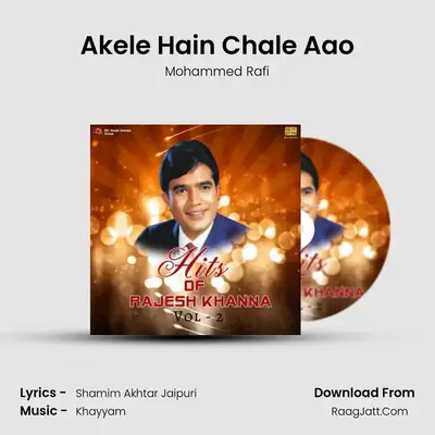 Akele Hain Chale Aao MP3 Song by Mohammed Rafi Cover