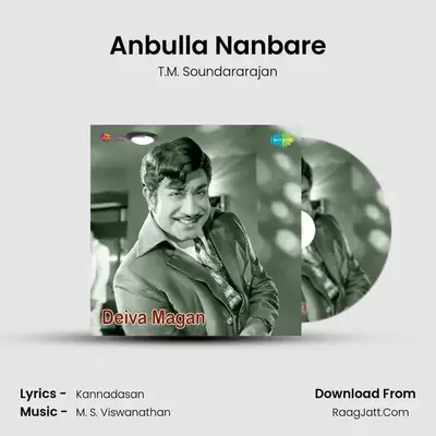 Anbulla Nanbare MP3 Song by T.M. Soundararajan Cover