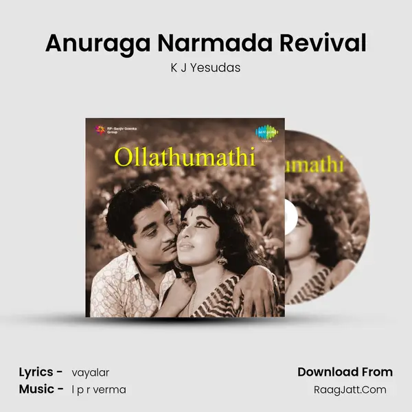 Anuraga Narmada Revival MP3 Song by K J Yesudas Cover