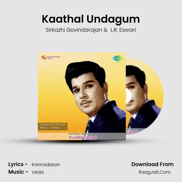 Kaathal Undagum MP3 Song by Sirkazhi Govindarajan Cover