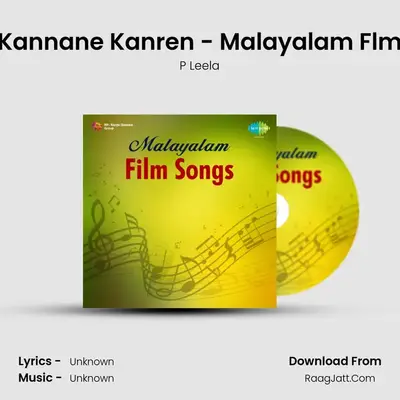 Kannane Kanren - Malayalam Flm MP3 Song by P Leela Cover