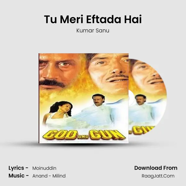 Tu Meri Eftada Hai MP3 Song by Kumar Sanu Cover
