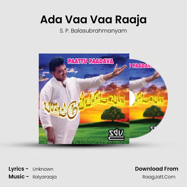 Ada Vaa Vaa Raaja MP3 Song by S. P. Balasubrahmanyam Cover