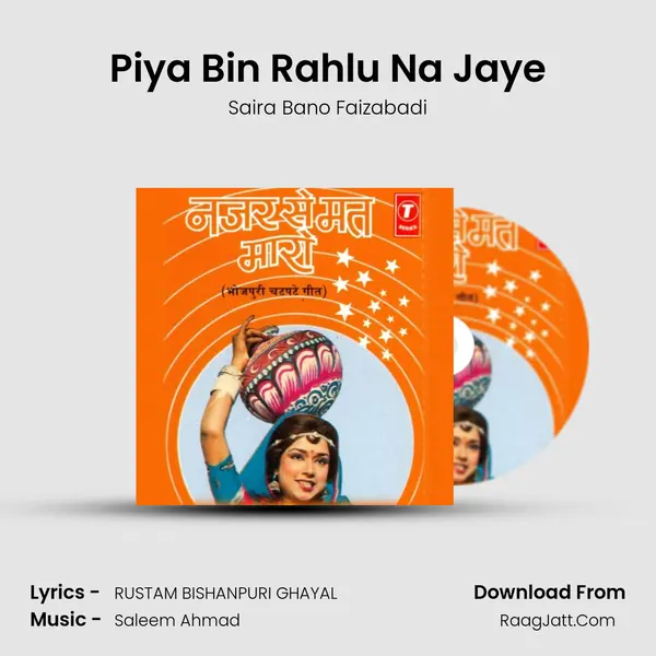 Piya Bin Rahlu Na Jaye MP3 Song by Saira Bano Faizabadi Cover