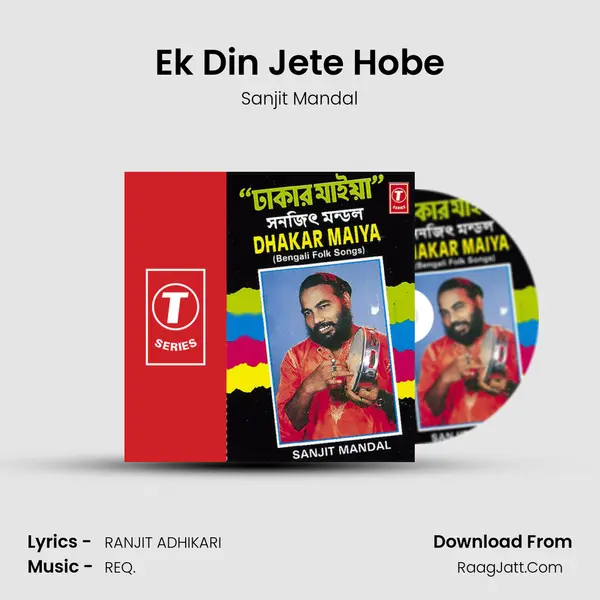 Ek Din Jete Hobe MP3 Song by Sanjit Mandal Cover