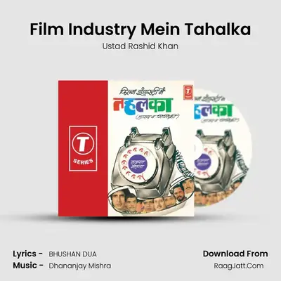 Film Industry Mein Tahalka - Ustad Rashid Khan