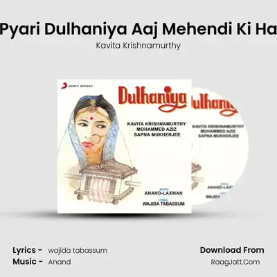 Rat Jaga Kar Le Pyari Dulhaniya Aaj Mehendi Ki Hari Bhari Raat Hai MP3 Song by Kavita Krishnamurthy Cover