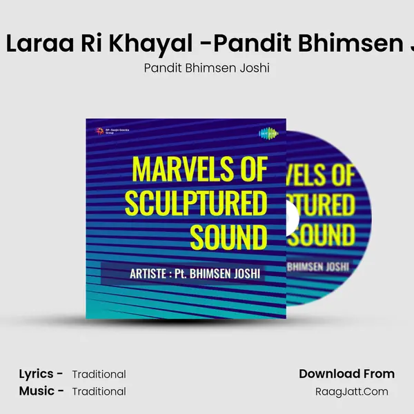 Sohe Laraa Ri Khayal -Pandit Bhimsen Joshi MP3 Song by Pandit Bhimsen Joshi Cover
