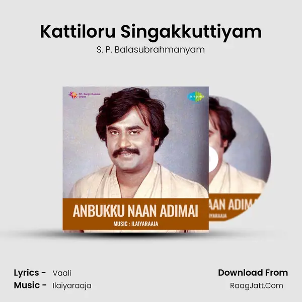 Kattiloru Singakkuttiyam MP3 Song by S. P. Balasubrahmanyam Cover