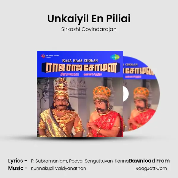 Unkaiyil En Piliai MP3 Song by Sirkazhi Govindarajan Cover