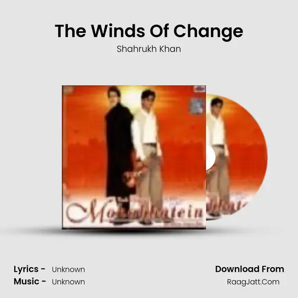 The Winds Of Change MP3 Song by Shahrukh Khan Cover