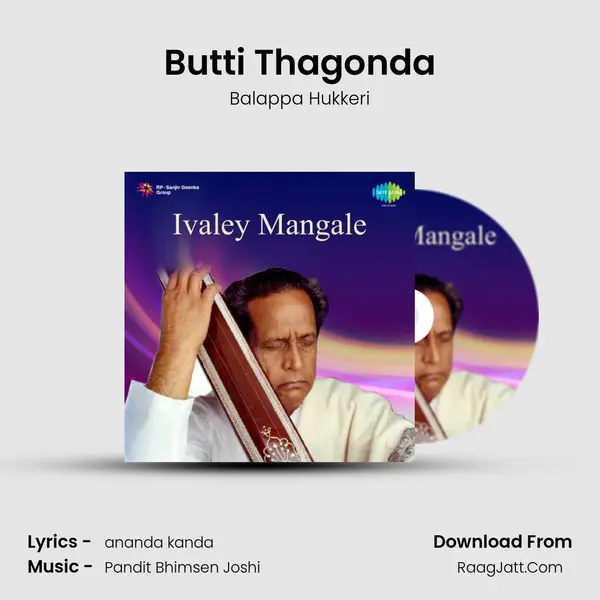 Butti Thagonda MP3 Song by Balappa Hukkeri Cover