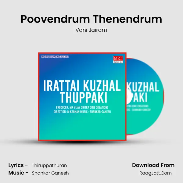 Poovendrum Thenendrum MP3 Song by Vani Jairam Cover