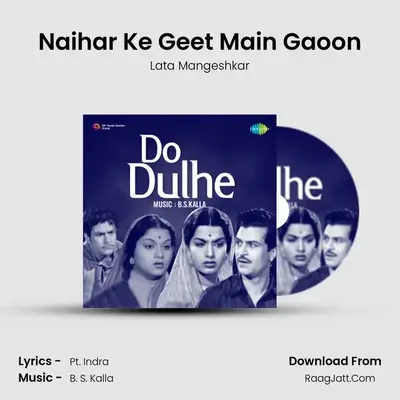 Naihar Ke Geet Main Gaoon MP3 Song by Lata Mangeshkar Cover