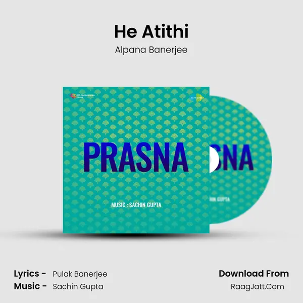 He Atithi MP3 Song by Alpana Banerjee Cover