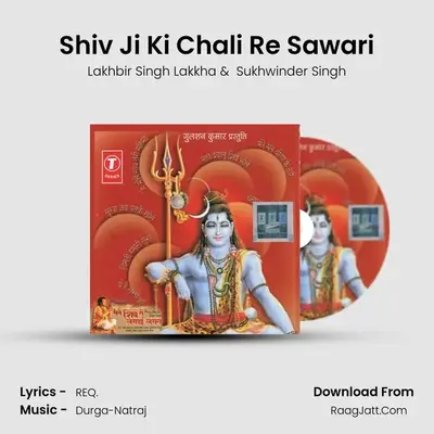 Shiv Ji Ki Chali Re Sawari MP3 Song by Lakhbir Singh Lakkha Cover