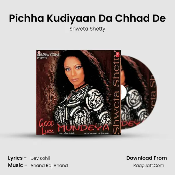 Pichha Kudiyaan Da Chhad De MP3 Song by Shweta Shetty Cover