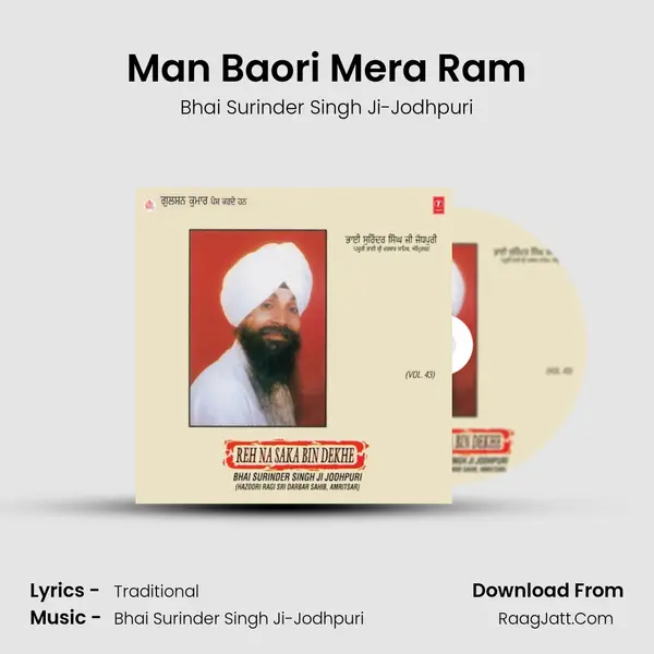 Man Baori Mera Ram MP3 Song by Bhai Surinder Singh Ji-Jodhpuri Cover