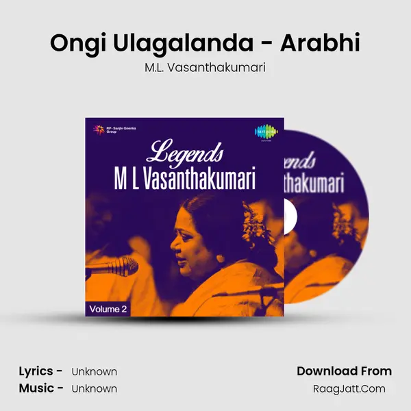 Ongi Ulagalanda - Arabhi MP3 Song by M.L. Vasanthakumari Cover