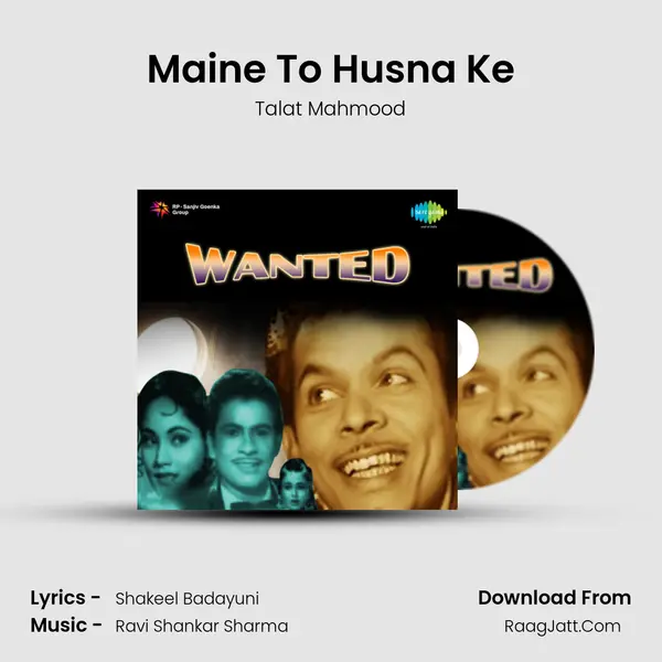 Maine To Husna Ke MP3 Song by Talat Mahmood Cover