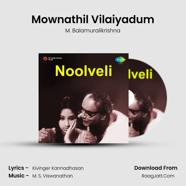 Mownathil Vilaiyadum MP3 Song by M. Balamuralikrishna Cover