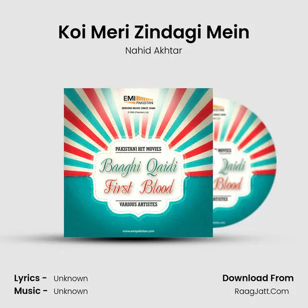 Koi Meri Zindagi Mein MP3 Song by Nahid Akhtar Cover