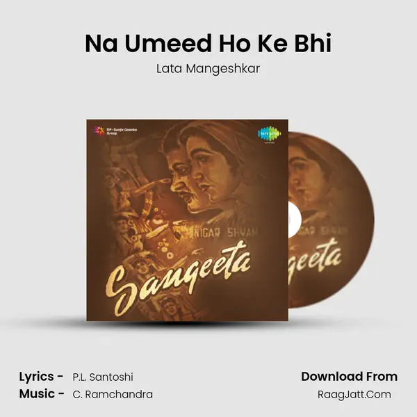 Na Umeed Ho Ke Bhi MP3 Song by Lata Mangeshkar Cover