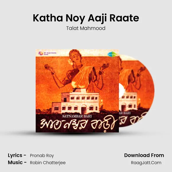 Katha Noy Aaji Raate MP3 Song by Talat Mahmood Cover