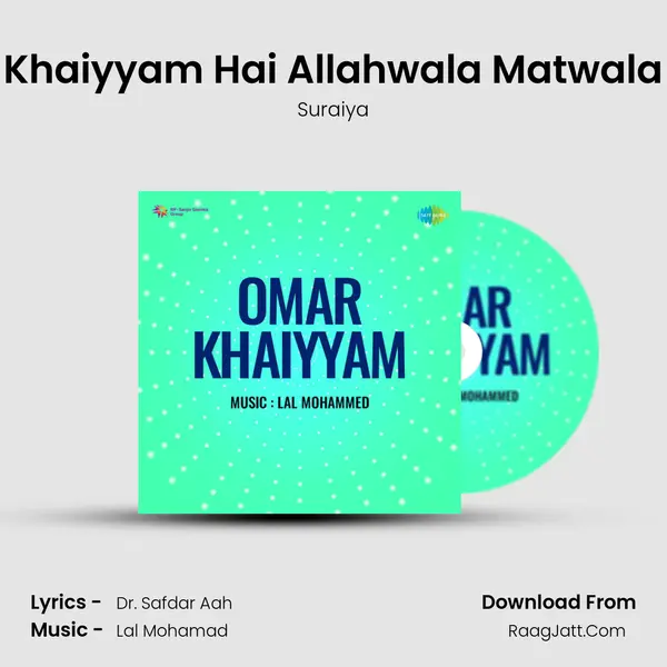 Omar Khaiyyam - Suraiya