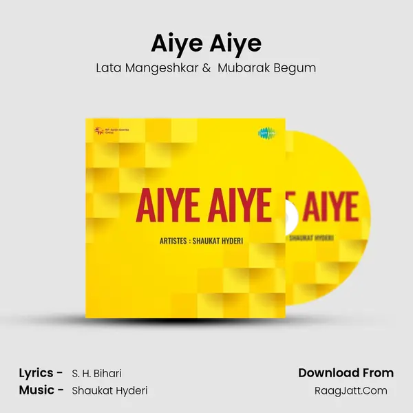 Aiye Aiye - Lata Mangeshkar