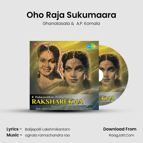 Oho Raja Sukumaara MP3 Song by Ghanatasala Cover