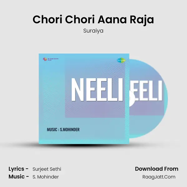 Chori Chori Aana Raja MP3 Song by Suraiya Cover
