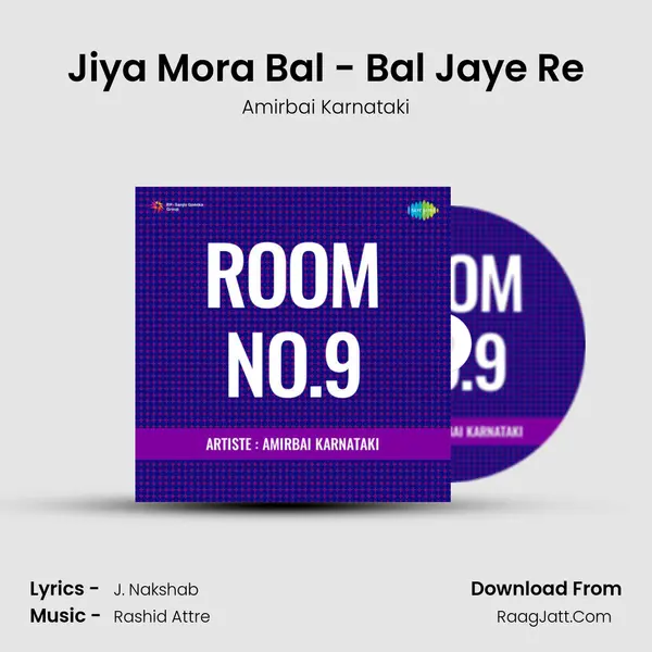 Jiya Mora Bal - Bal Jaye Re MP3 Song by Amirbai Karnataki Cover