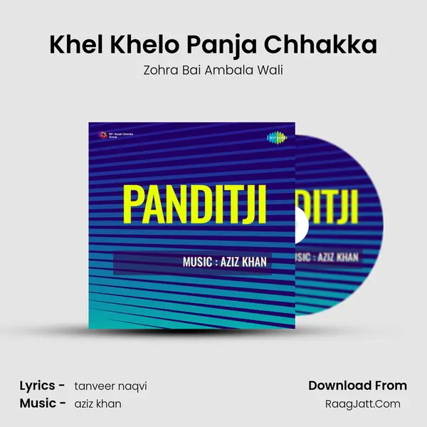 Khel Khelo Panja Chhakka MP3 Song by Zohra Bai Ambala Wali Cover
