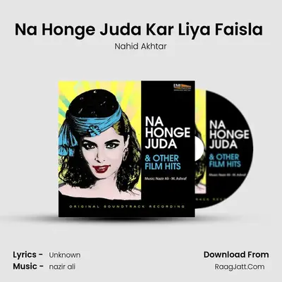 Na Honge Juda Kar Liya Faisla (From 