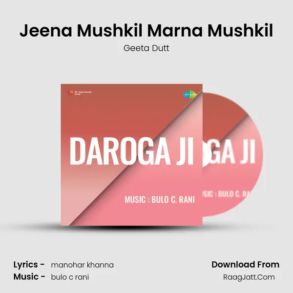 Jeena Mushkil Marna Mushkil MP3 Song by Geeta Dutt Cover