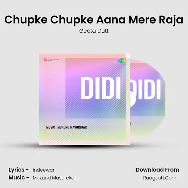 Chupke Chupke Aana Mere Raja MP3 Song by Geeta Dutt Cover
