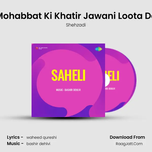 Mohabbat Ki Khatir Jawani Loota De MP3 Song by Shehzadi Cover