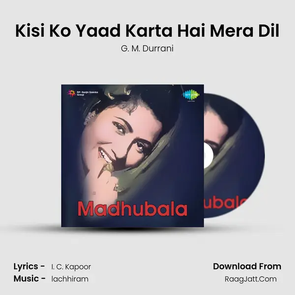 Kisi Ko Yaad Karta Hai Mera Dil MP3 Song by G. M. Durrani Cover