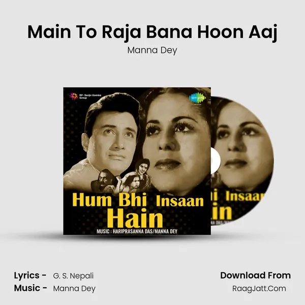 Main To Raja Bana Hoon Aaj mp3 song