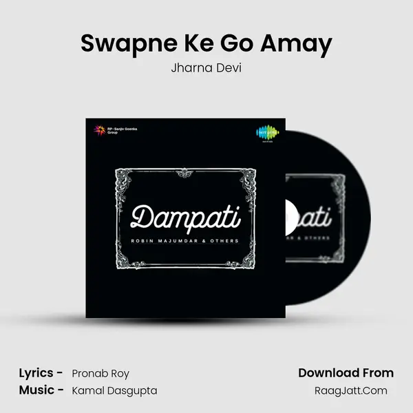 Swapne Ke Go Amay MP3 Song by Jharna Devi Cover