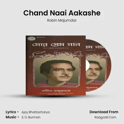 Chand Naai Aakashe MP3 Song by Robin Majumdar Cover