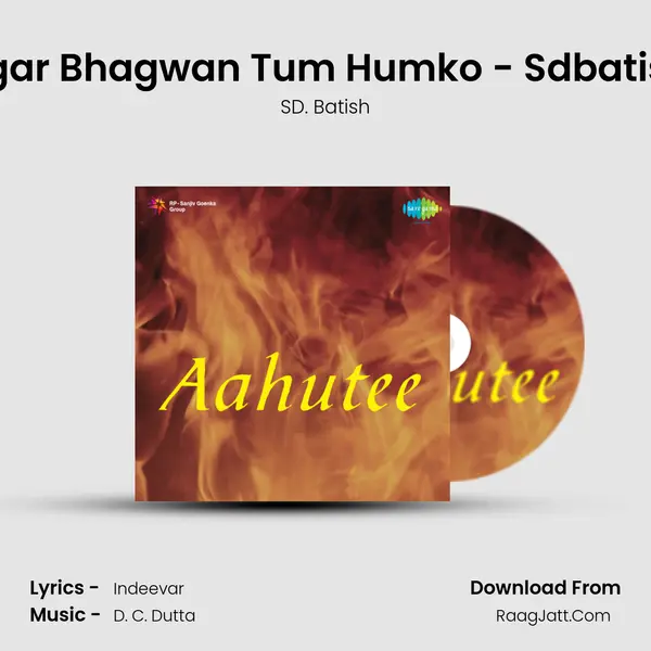 Agar Bhagwan Tum Humko - Sdbatish mp3 song