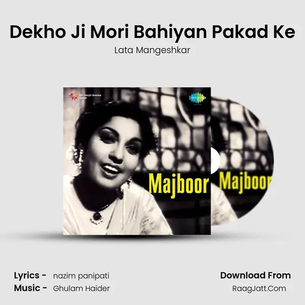Dekho Ji Mori Bahiyan Pakad Ke MP3 Song by Lata Mangeshkar Cover