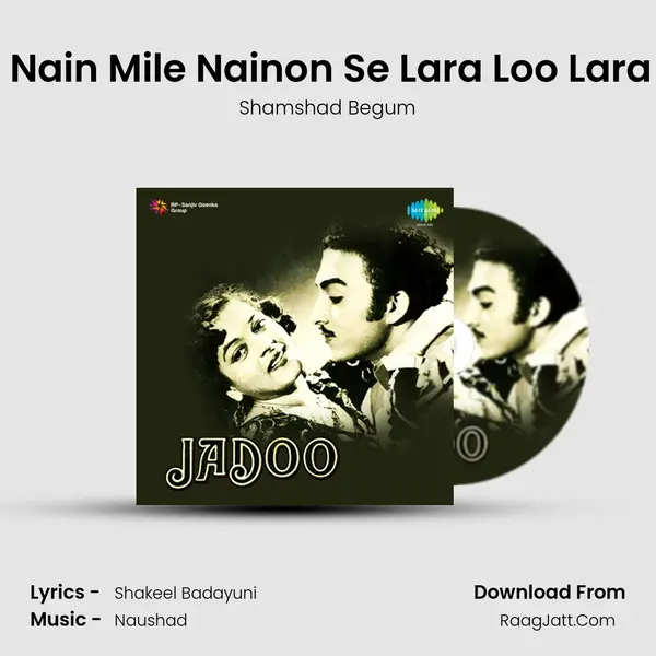 Jab Nain Mile Nainon Se Lara Loo Lara Loo MP3 Song by Shamshad Begum Cover