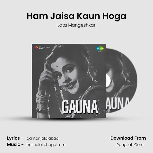 Ham Jaisa Kaun Hoga MP3 Song by Lata Mangeshkar Cover